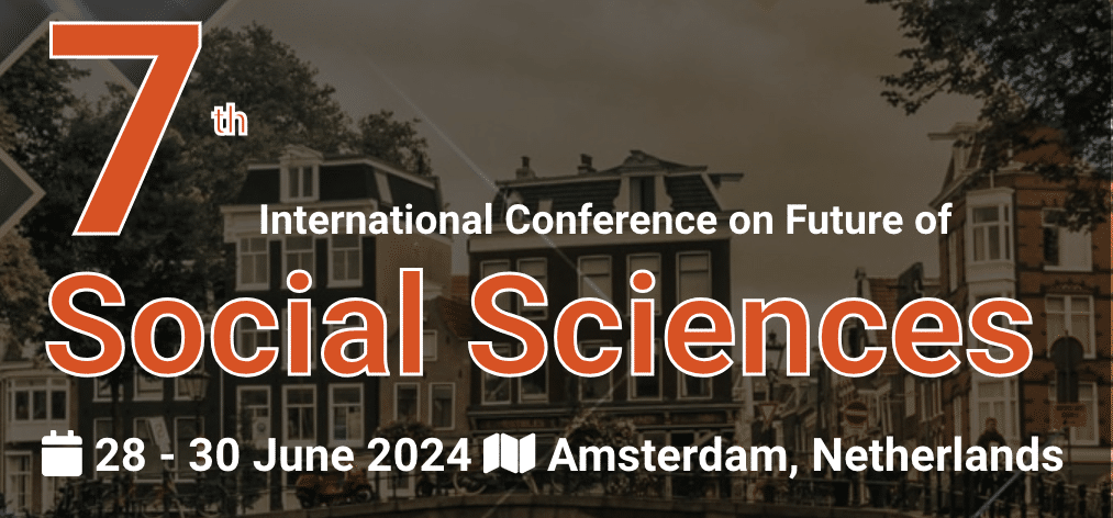 7th International Conference on Future of Social Sciences